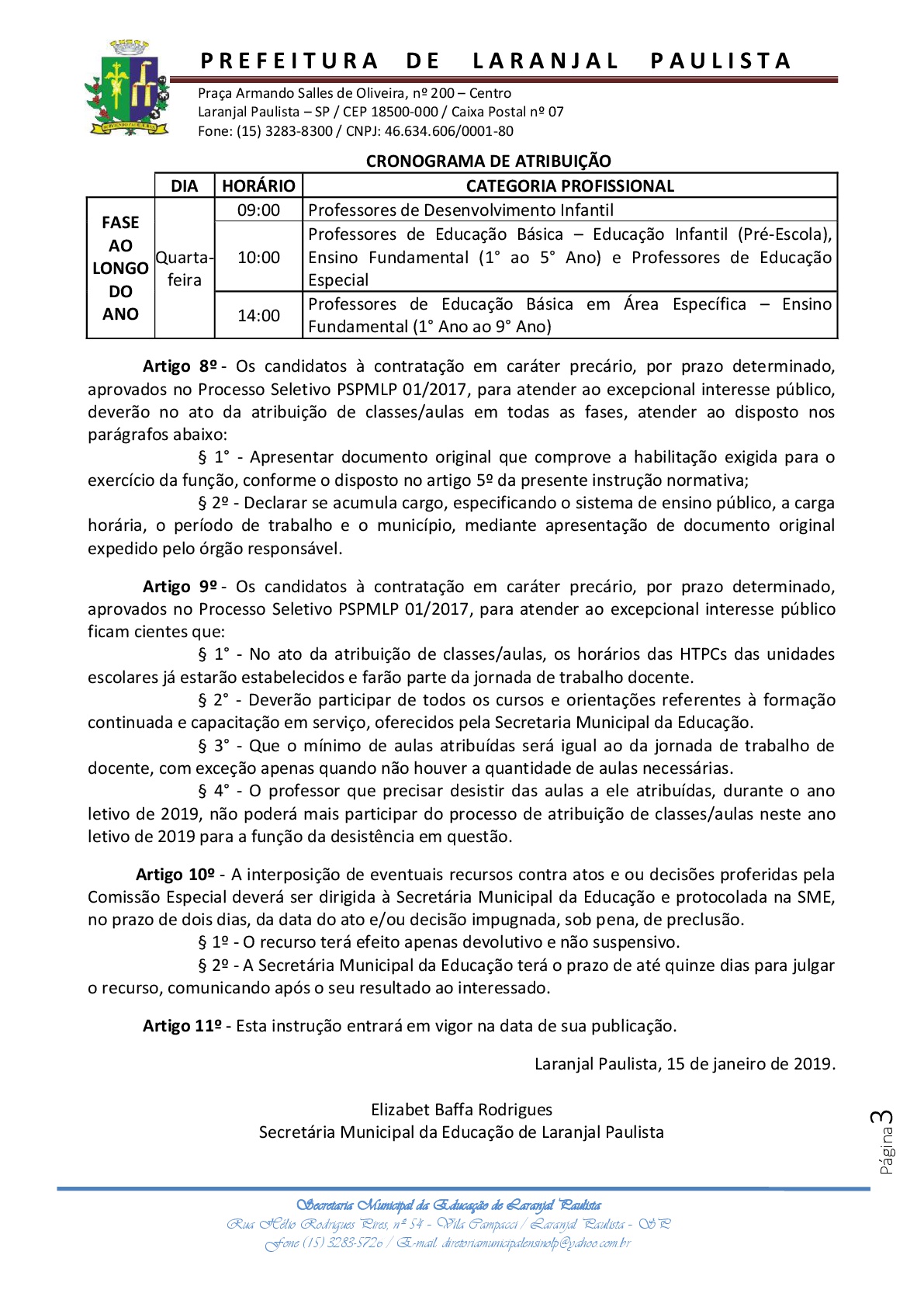 Atribuição de classes e ou aulas excedentes nº 01-2019 - Professores / Processo Seletivo / Instruções Normativas